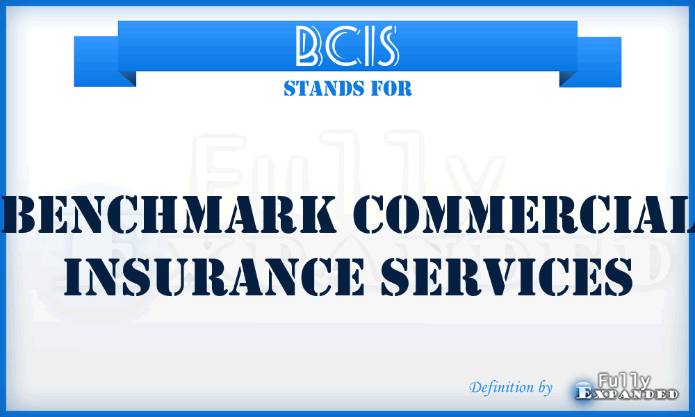 BCIS - Benchmark Commercial Insurance Services