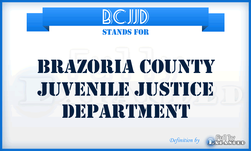 BCJJD - Brazoria County Juvenile Justice Department