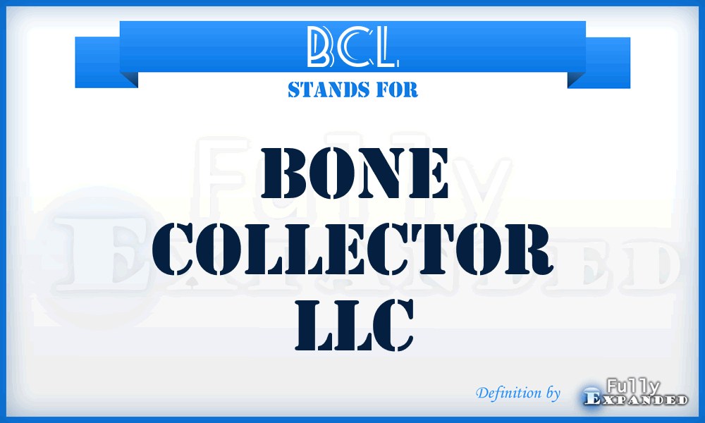 BCL - Bone Collector LLC