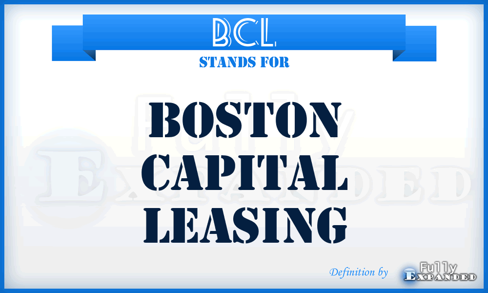 BCL - Boston Capital Leasing