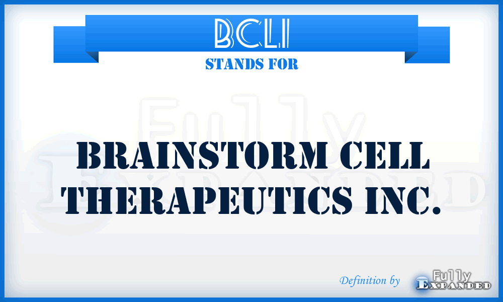 BCLI - Brainstorm Cell Therapeutics Inc.
