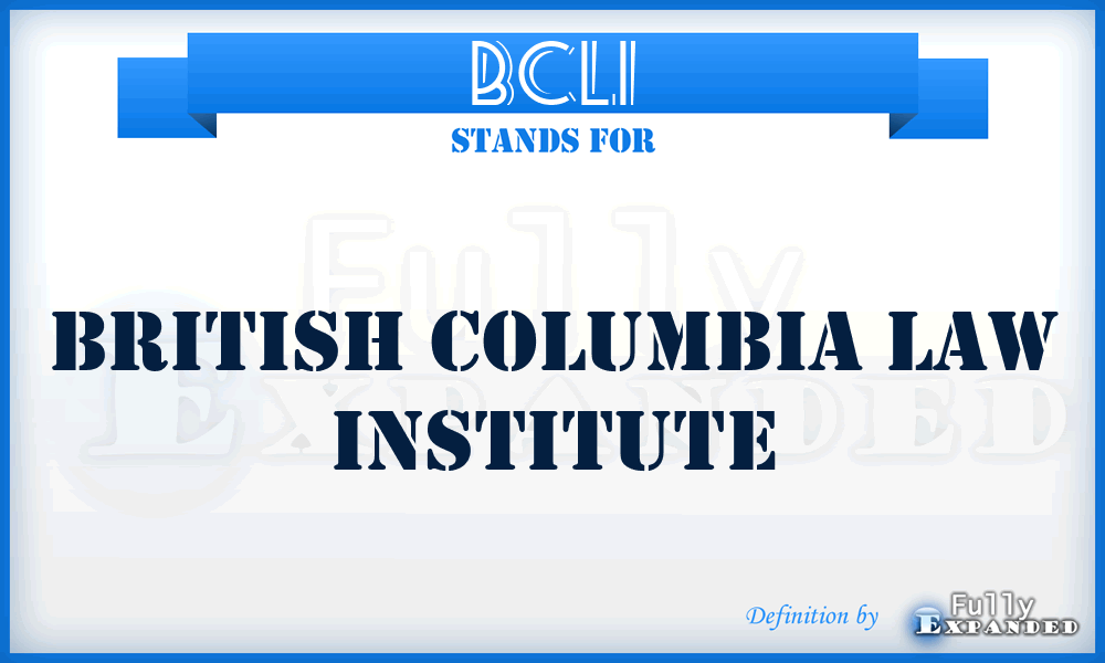 BCLI - British Columbia Law Institute