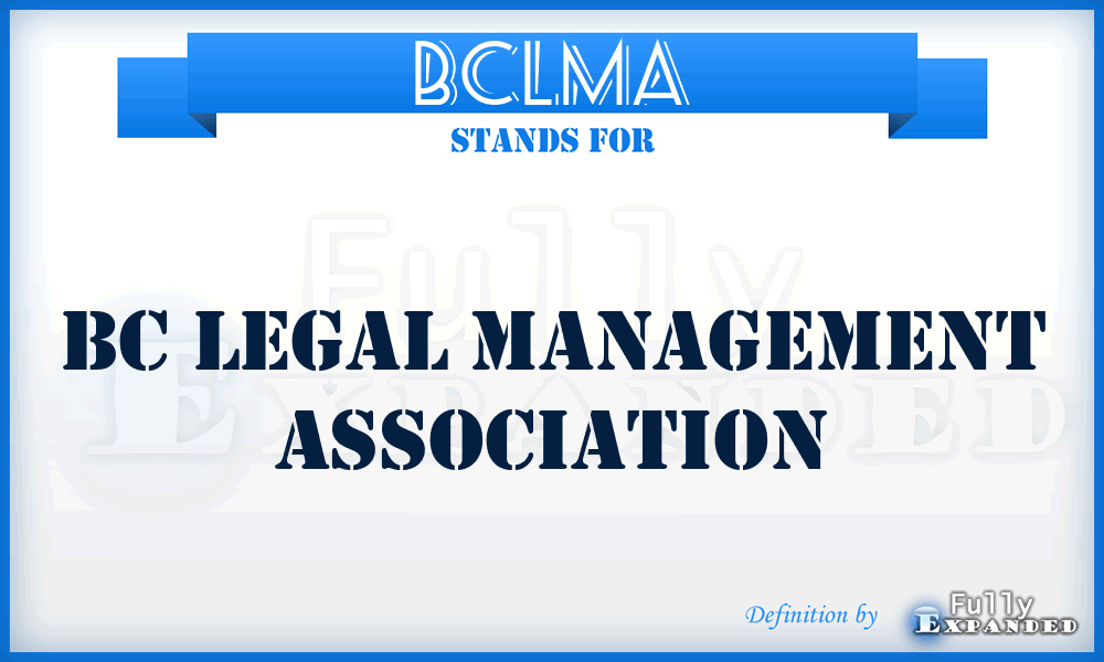 BCLMA - BC Legal Management Association