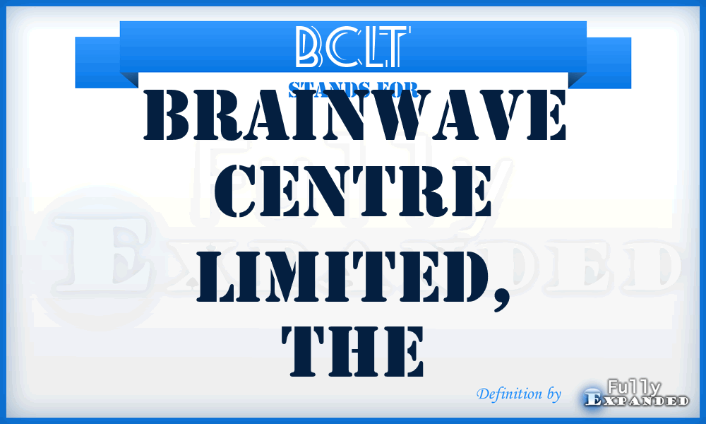 BCLT - Brainwave Centre Limited, The