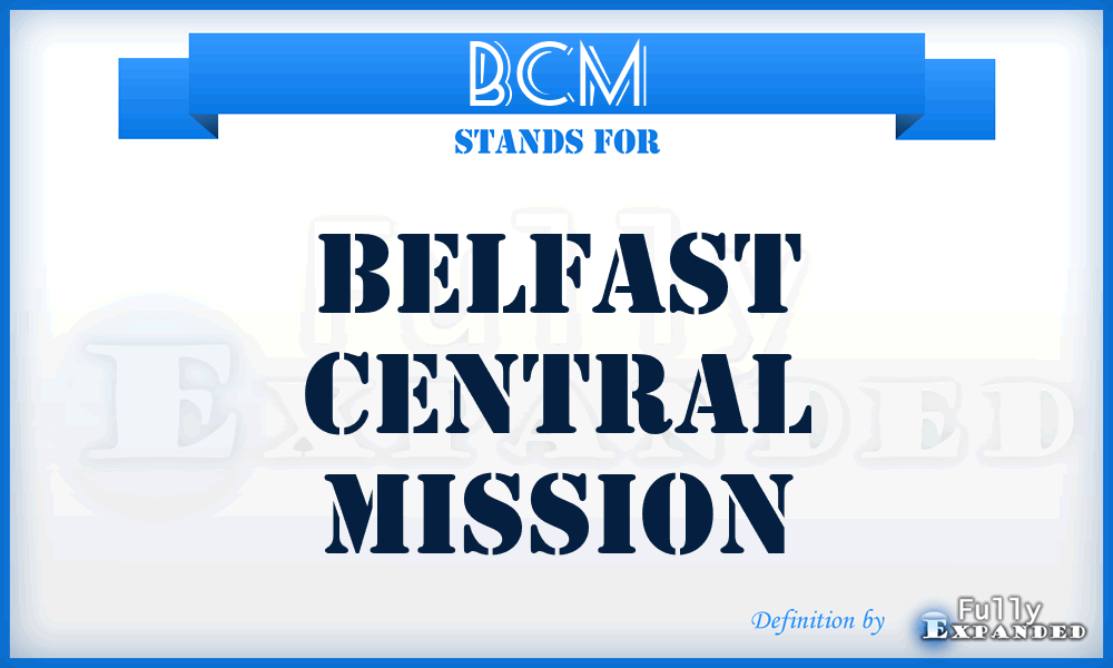 BCM - Belfast Central Mission