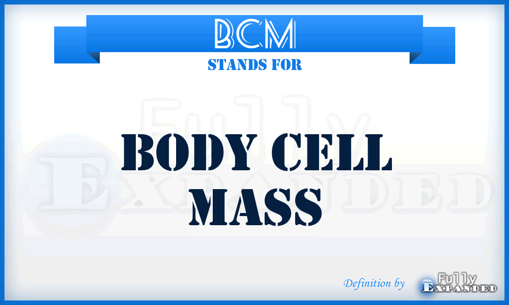 BCM - Body Cell Mass