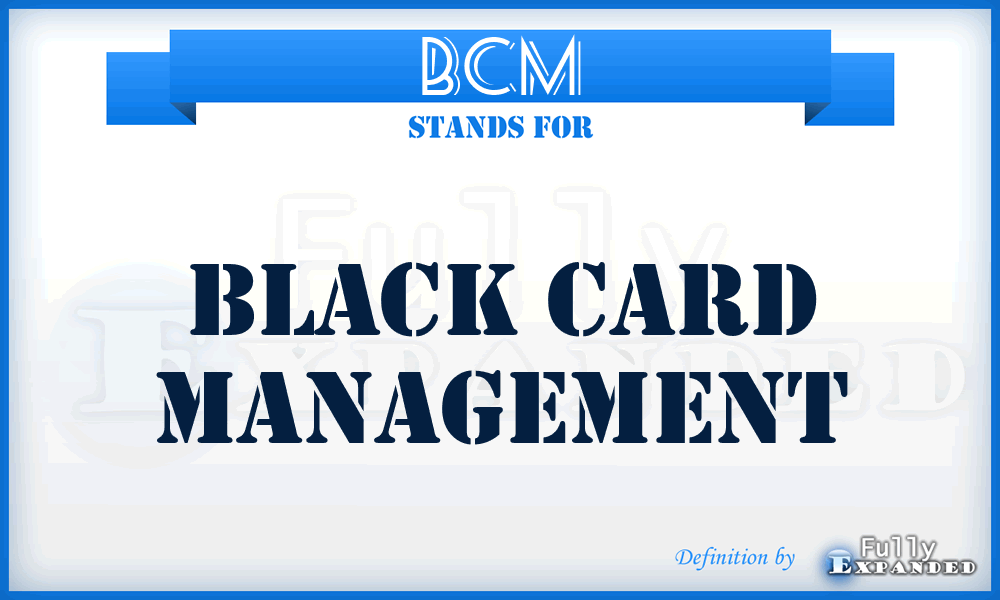 BCM - Black Card Management