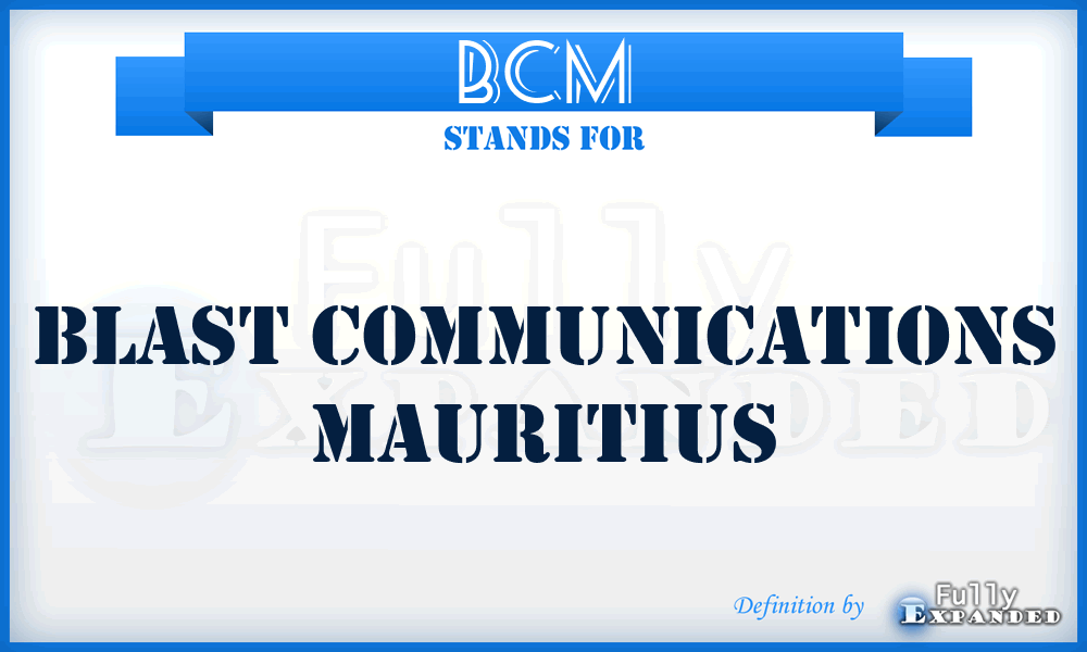 BCM - Blast Communications Mauritius