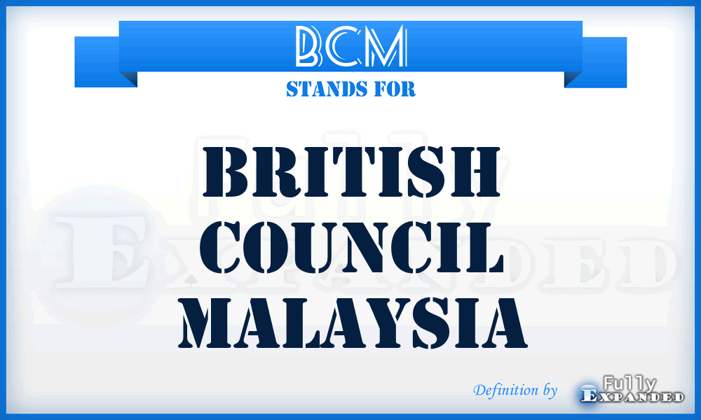 BCM - British Council Malaysia