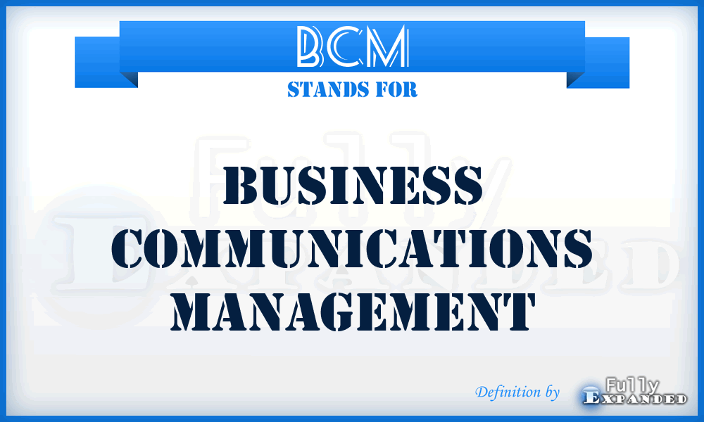 BCM - Business Communications Management