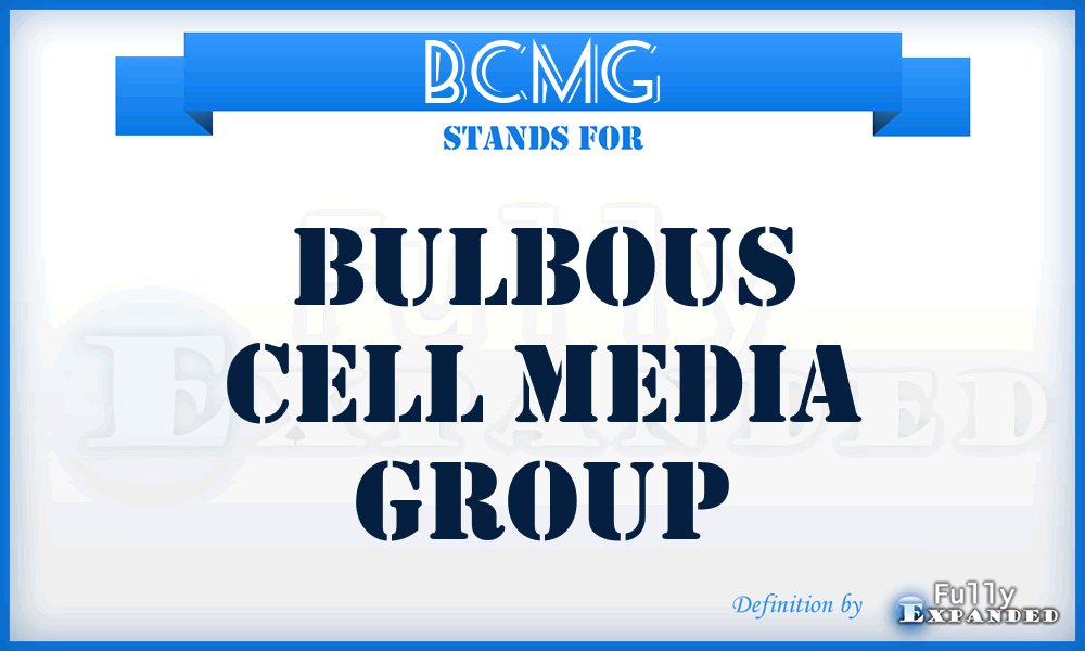 BCMG - Bulbous Cell Media Group