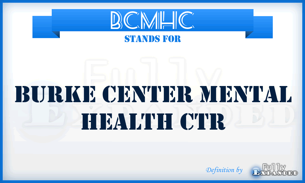 BCMHC - Burke Center Mental Health Ctr