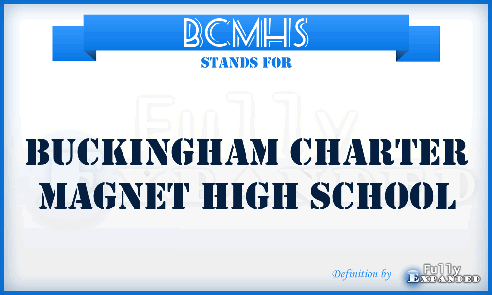 BCMHS - Buckingham Charter Magnet High School