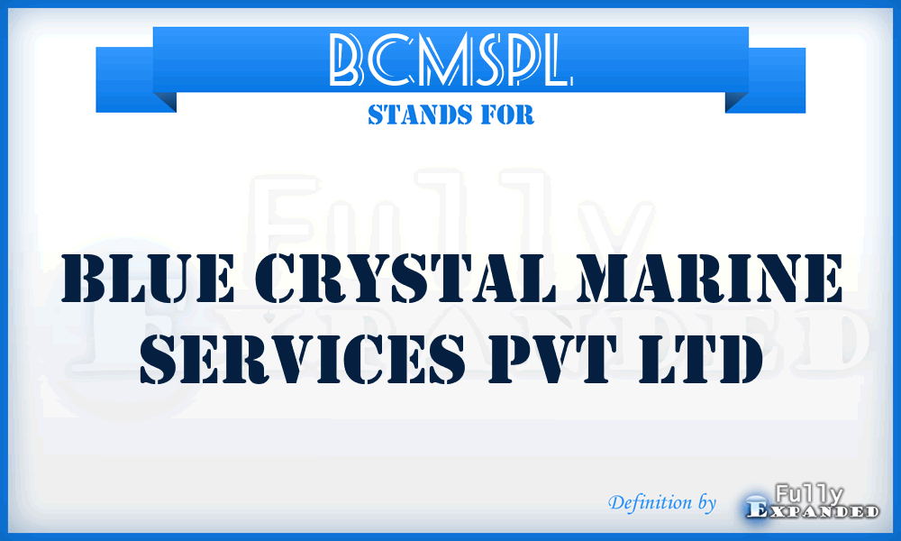 BCMSPL - Blue Crystal Marine Services Pvt Ltd