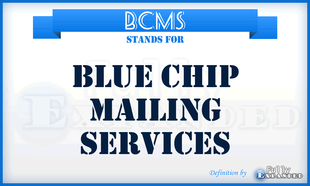 BCMS - Blue Chip Mailing Services