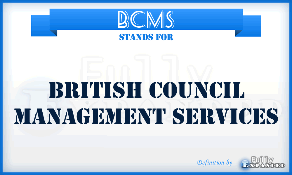 BCMS - British Council Management Services