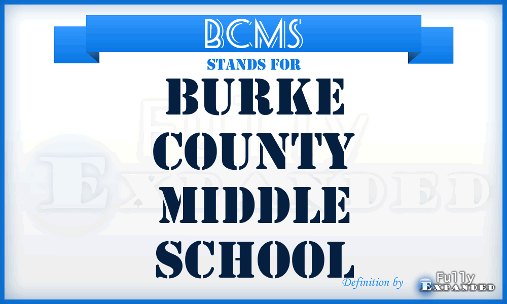 BCMS - Burke County Middle School
