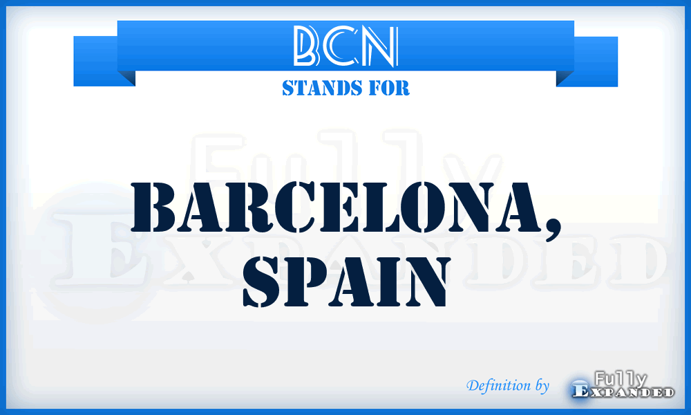 BCN - Barcelona, Spain