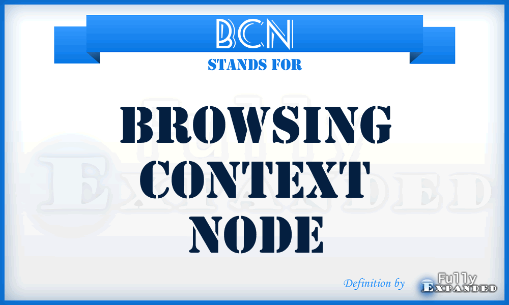 BCN - Browsing Context Node
