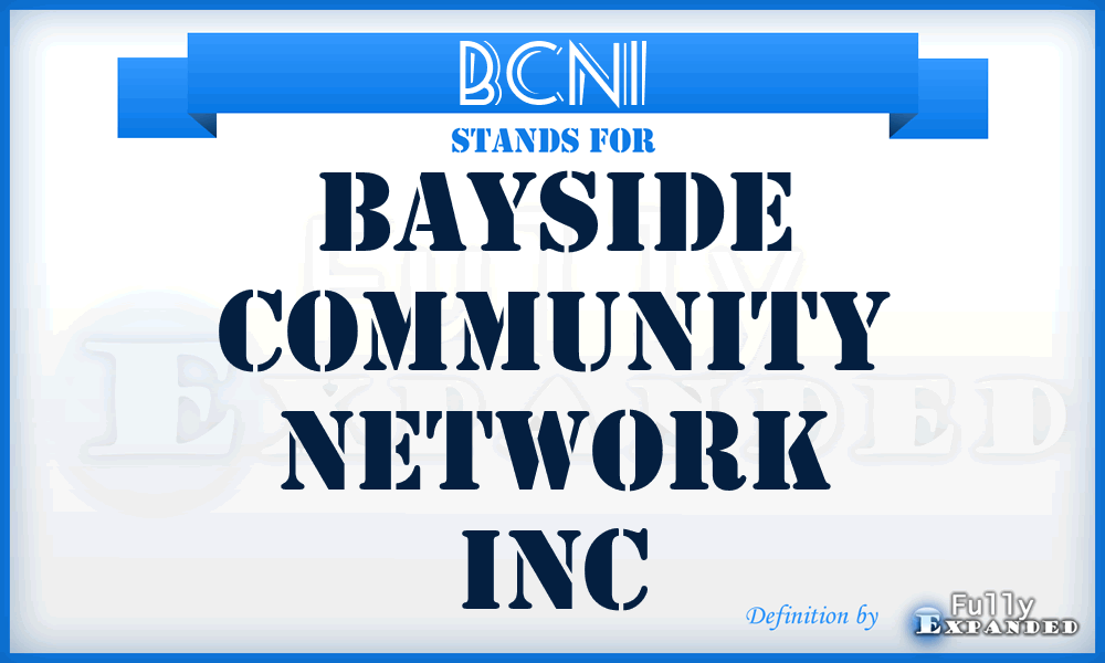BCNI - Bayside Community Network Inc