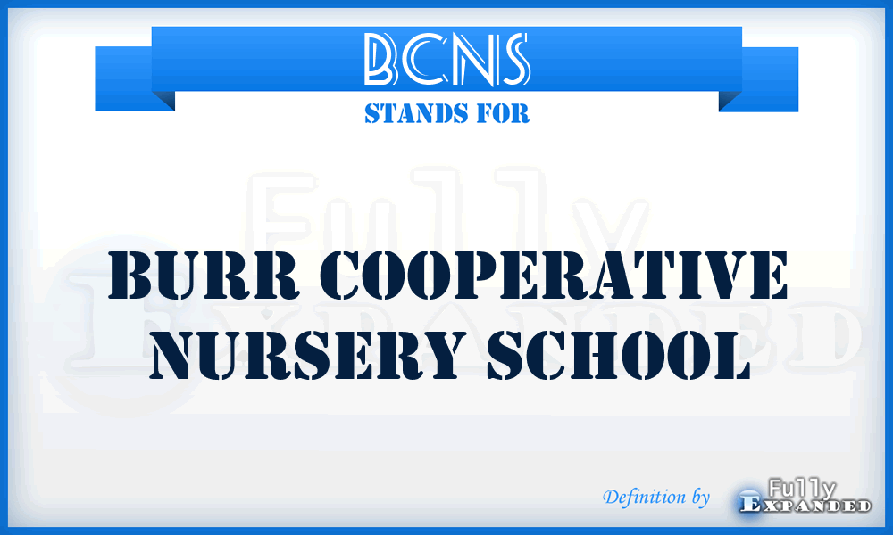 BCNS - Burr Cooperative Nursery School