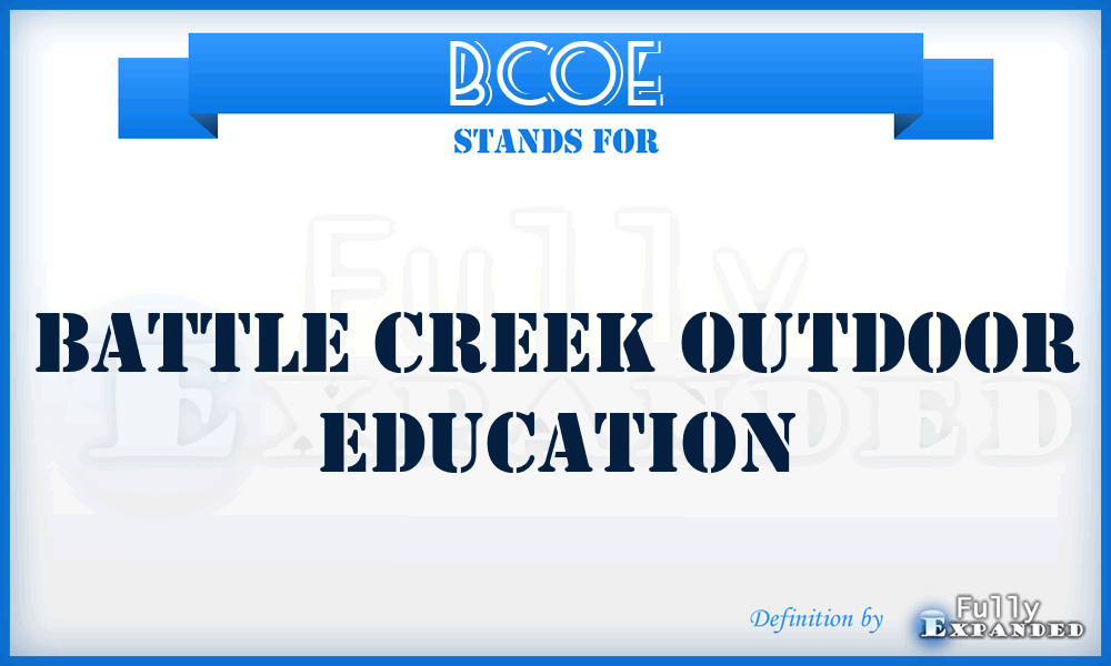 BCOE - Battle Creek Outdoor Education