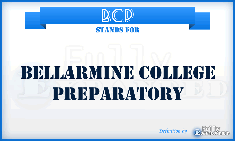 BCP - Bellarmine College Preparatory