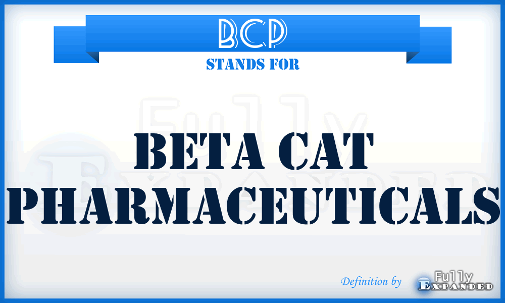 BCP - Beta Cat Pharmaceuticals