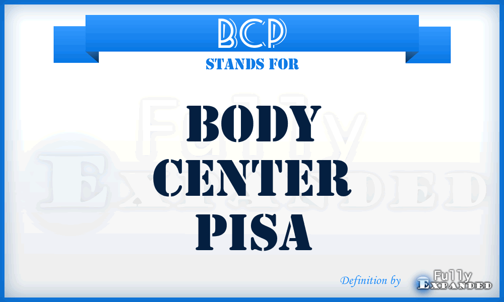 BCP - Body Center Pisa