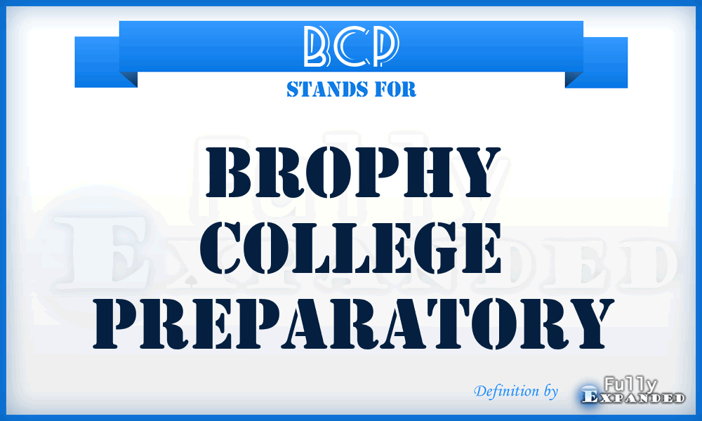 BCP - Brophy College Preparatory