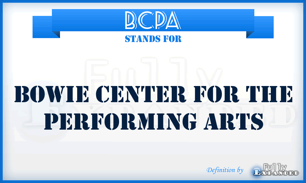 BCPA - Bowie Center for the Performing Arts