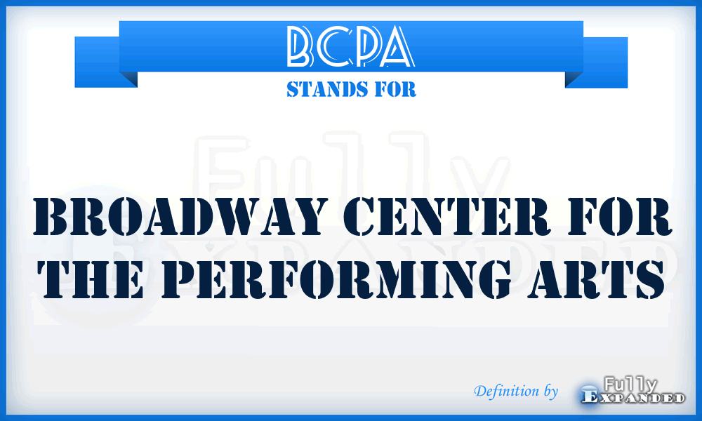 BCPA - Broadway Center for the Performing Arts