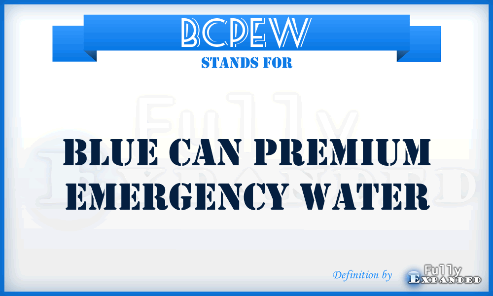 BCPEW - Blue Can Premium Emergency Water