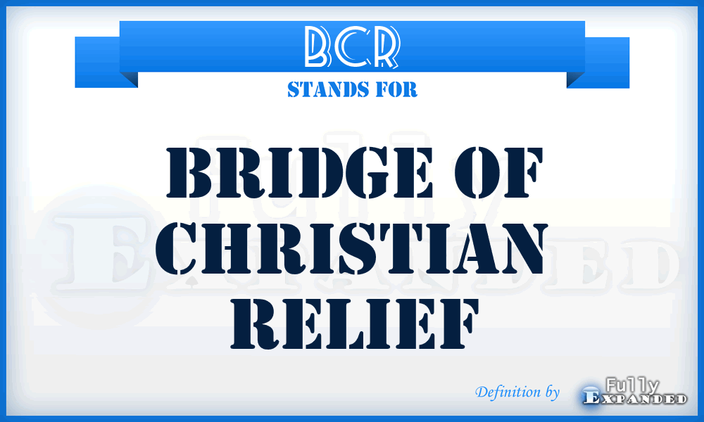 BCR - Bridge of Christian Relief