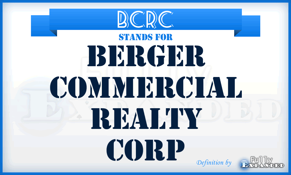 BCRC - Berger Commercial Realty Corp