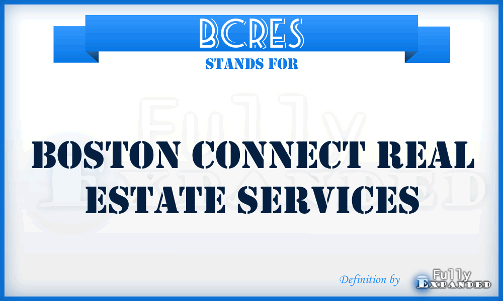 BCRES - Boston Connect Real Estate Services