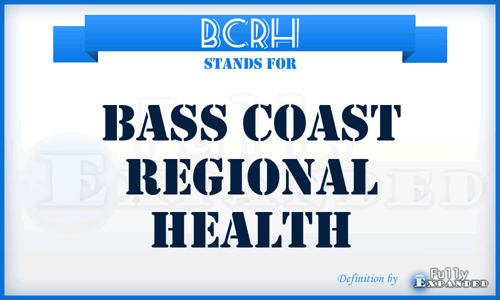 BCRH - Bass Coast Regional Health