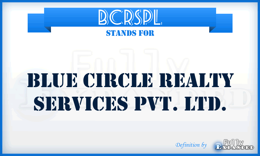 BCRSPL - Blue Circle Realty Services Pvt. Ltd.