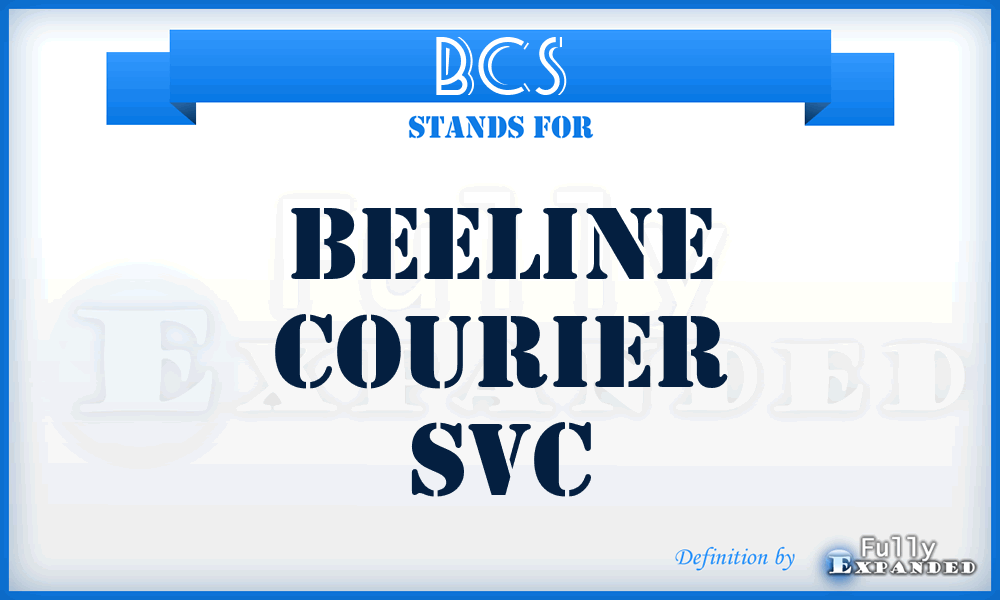 BCS - Beeline Courier Svc