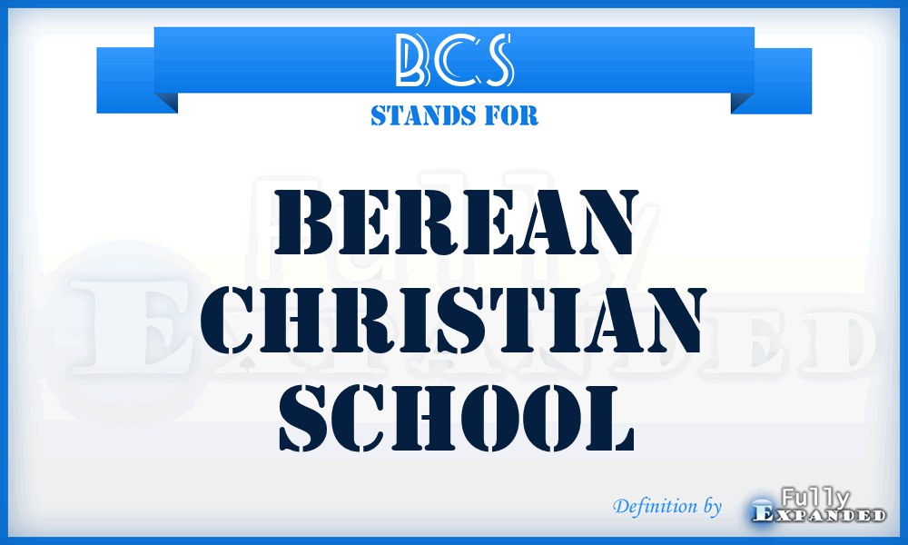 BCS - Berean Christian School