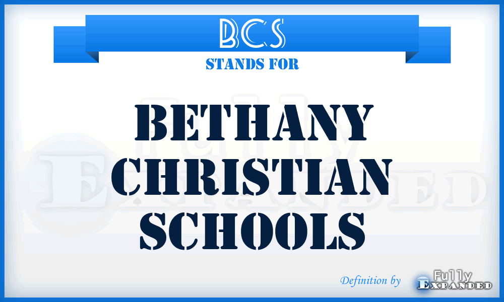 BCS - Bethany Christian Schools