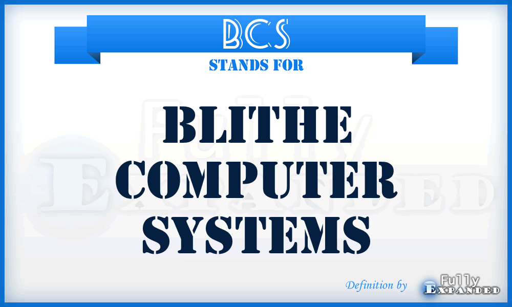 BCS - Blithe Computer Systems