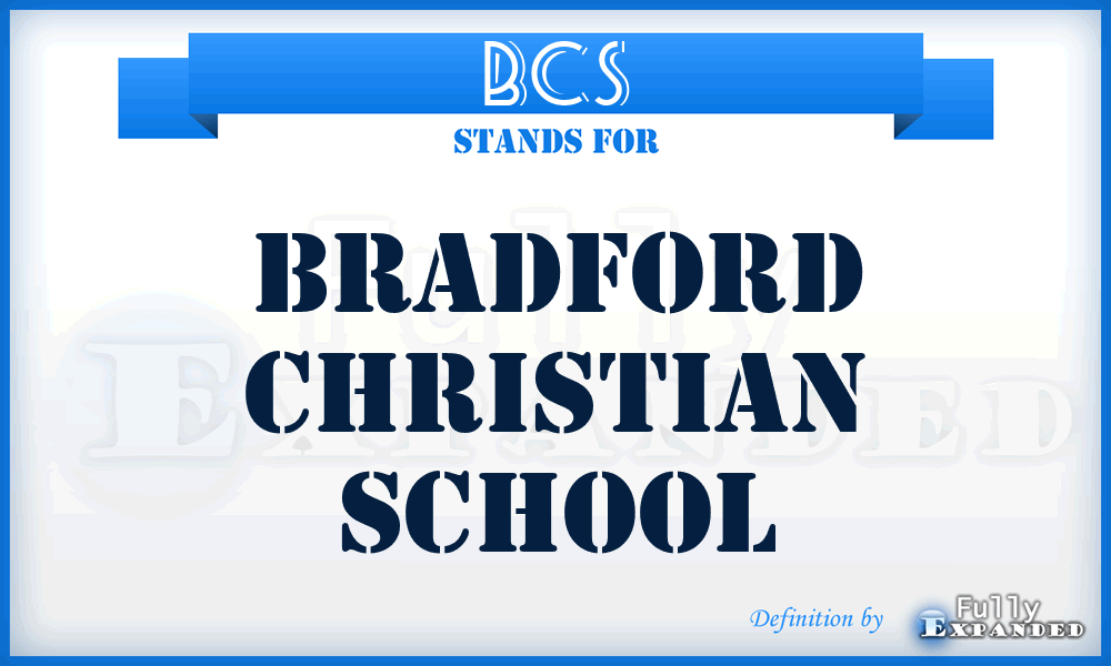 BCS - Bradford Christian School