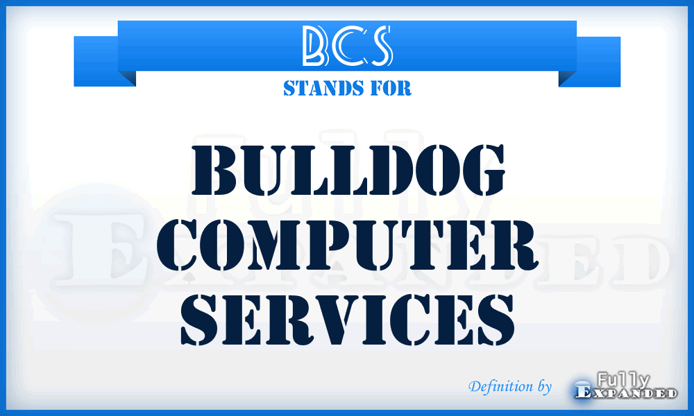 BCS - Bulldog Computer Services