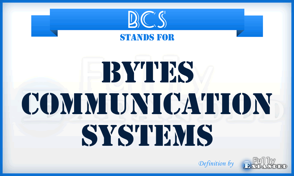 BCS - Bytes Communication Systems
