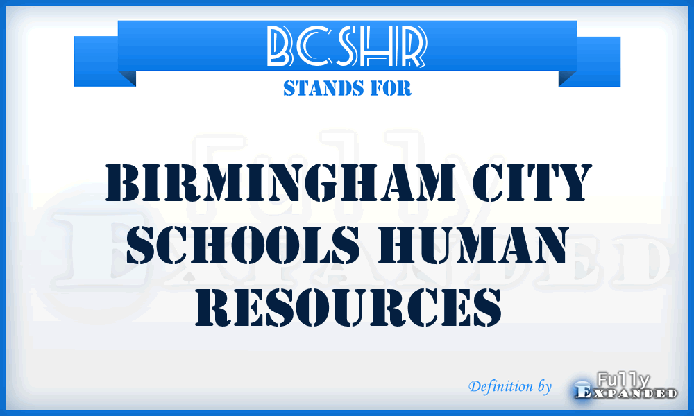 BCSHR - Birmingham City Schools Human Resources