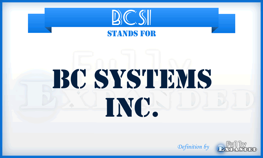 BCSI - BC Systems Inc.