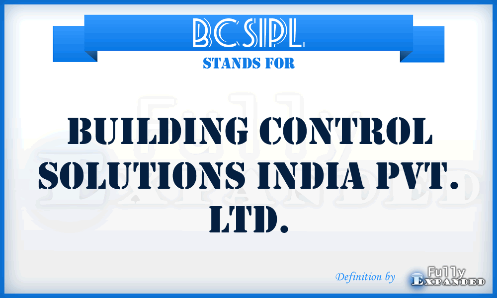 BCSIPL - Building Control Solutions India Pvt. Ltd.