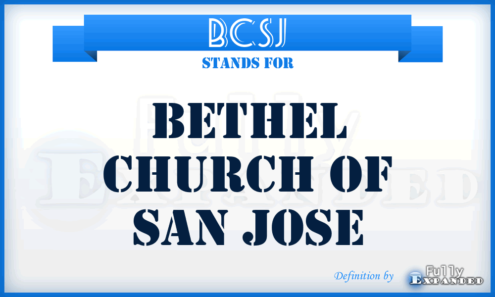 BCSJ - Bethel Church of San Jose