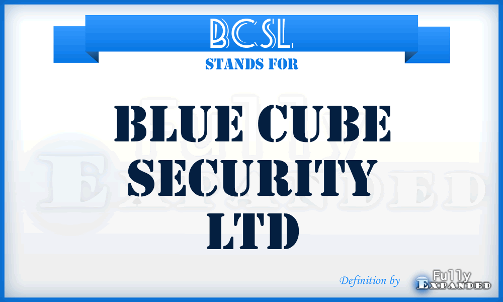 BCSL - Blue Cube Security Ltd